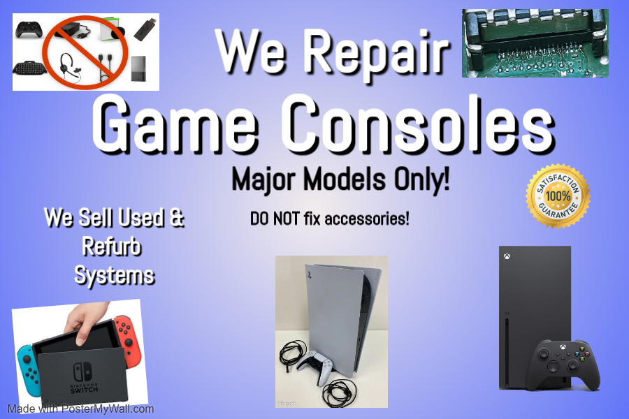 We Repair Game Consoles We Repair Game Consoles